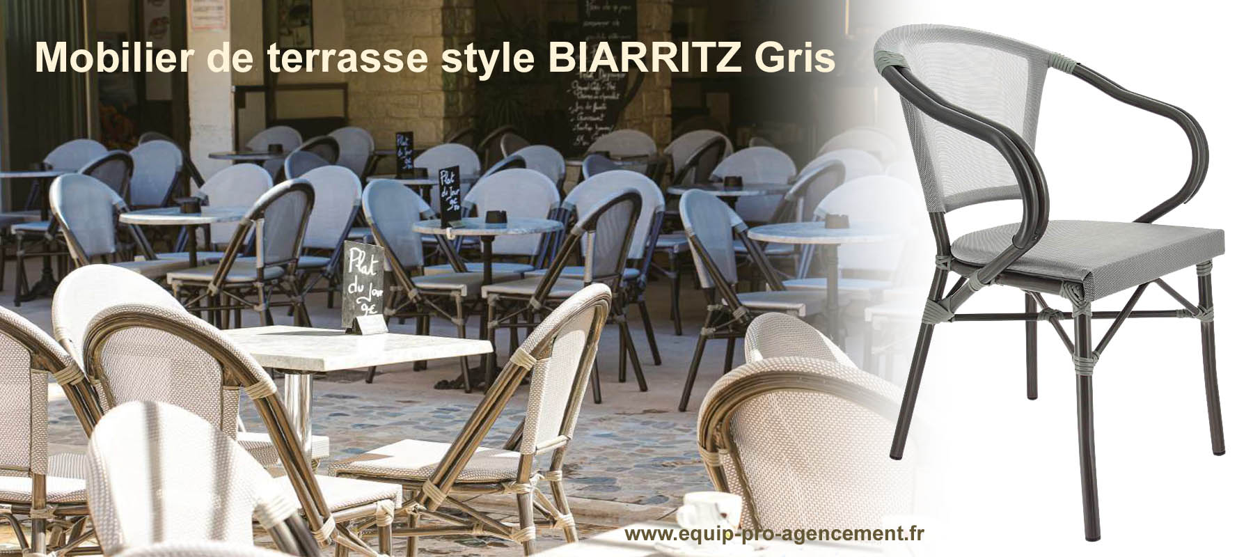 mobilier de terrasse cafe restaurant hotel chaises fauteuils tabourets textylène et alu imitation rotin style biarritz de couleur grise
